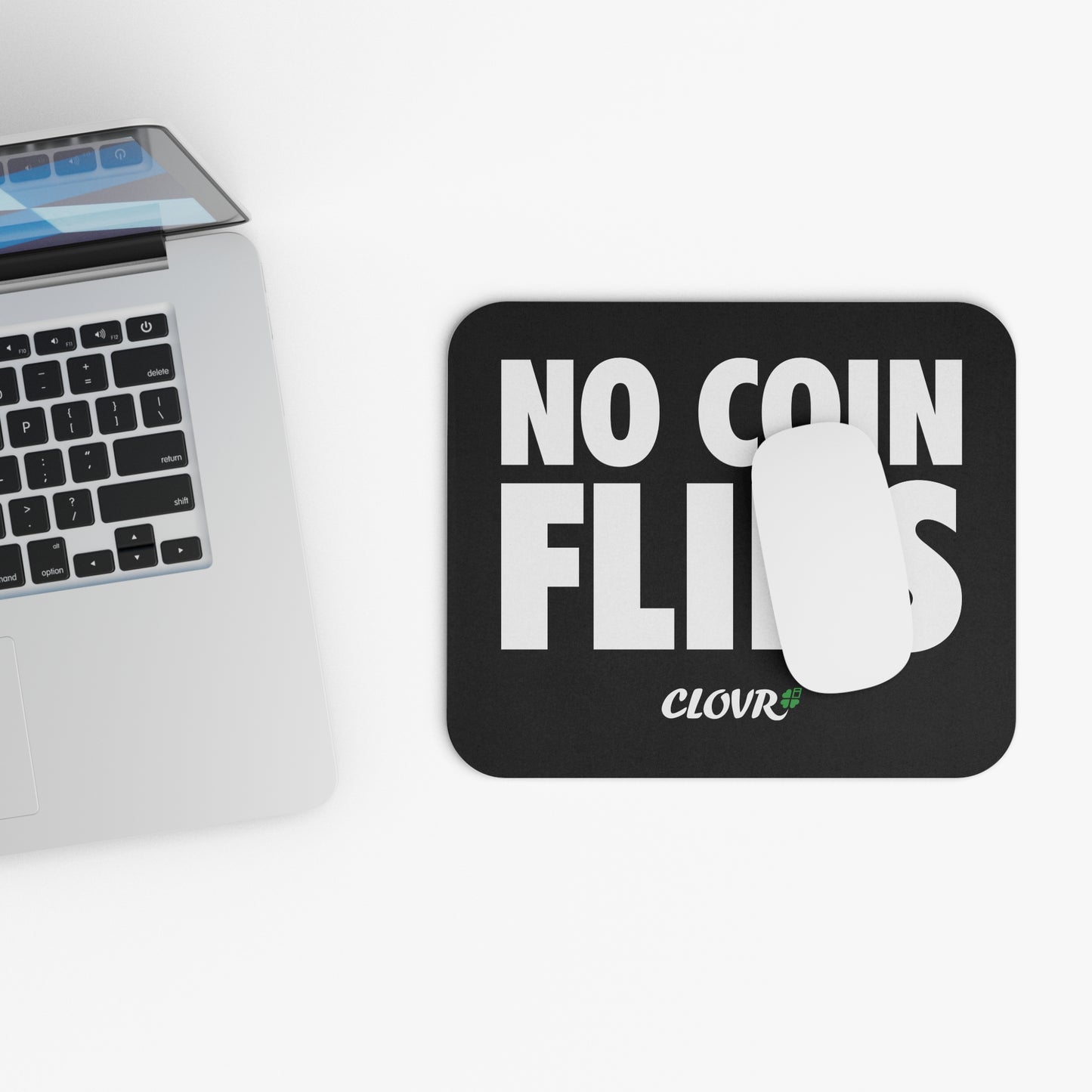 No Coin Flips Mouse Pad