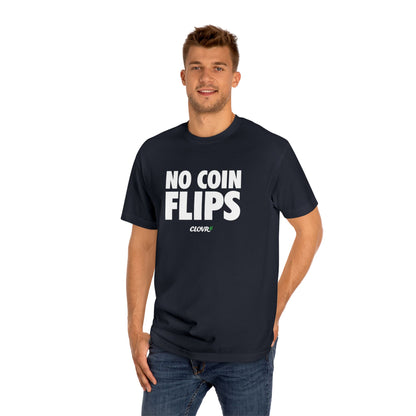No Coin Flips Tee Tee