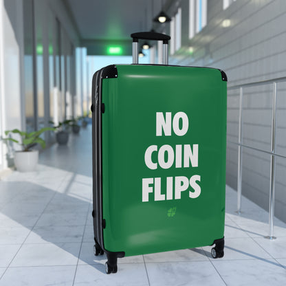 No Coin Flips Suitcase (3 Sizes)