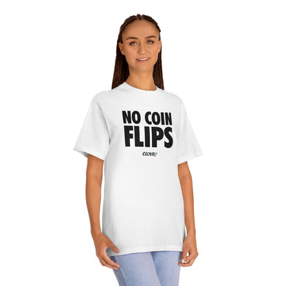 No Coin Flips Tee Tee