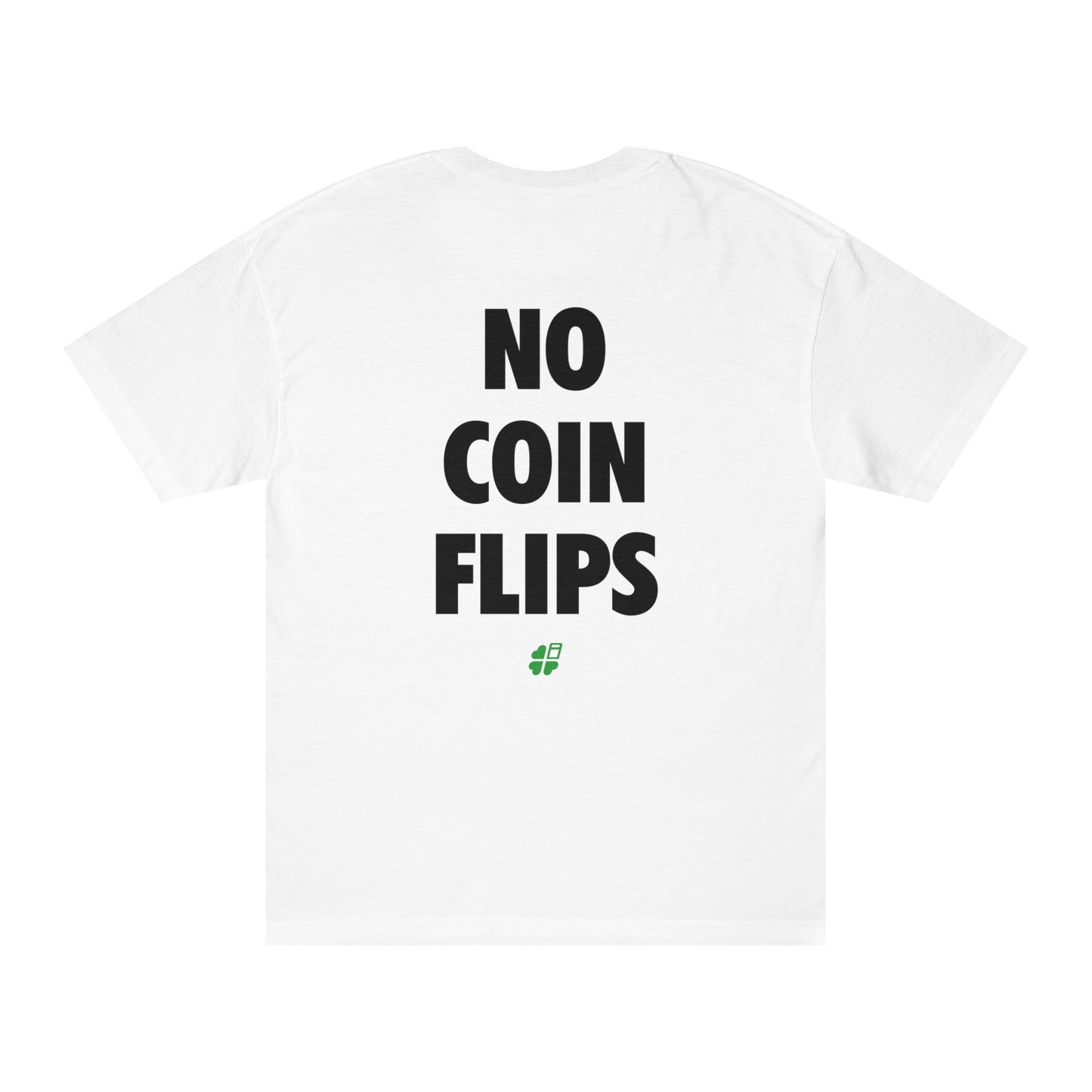 No Coin Flips Back Print Tee