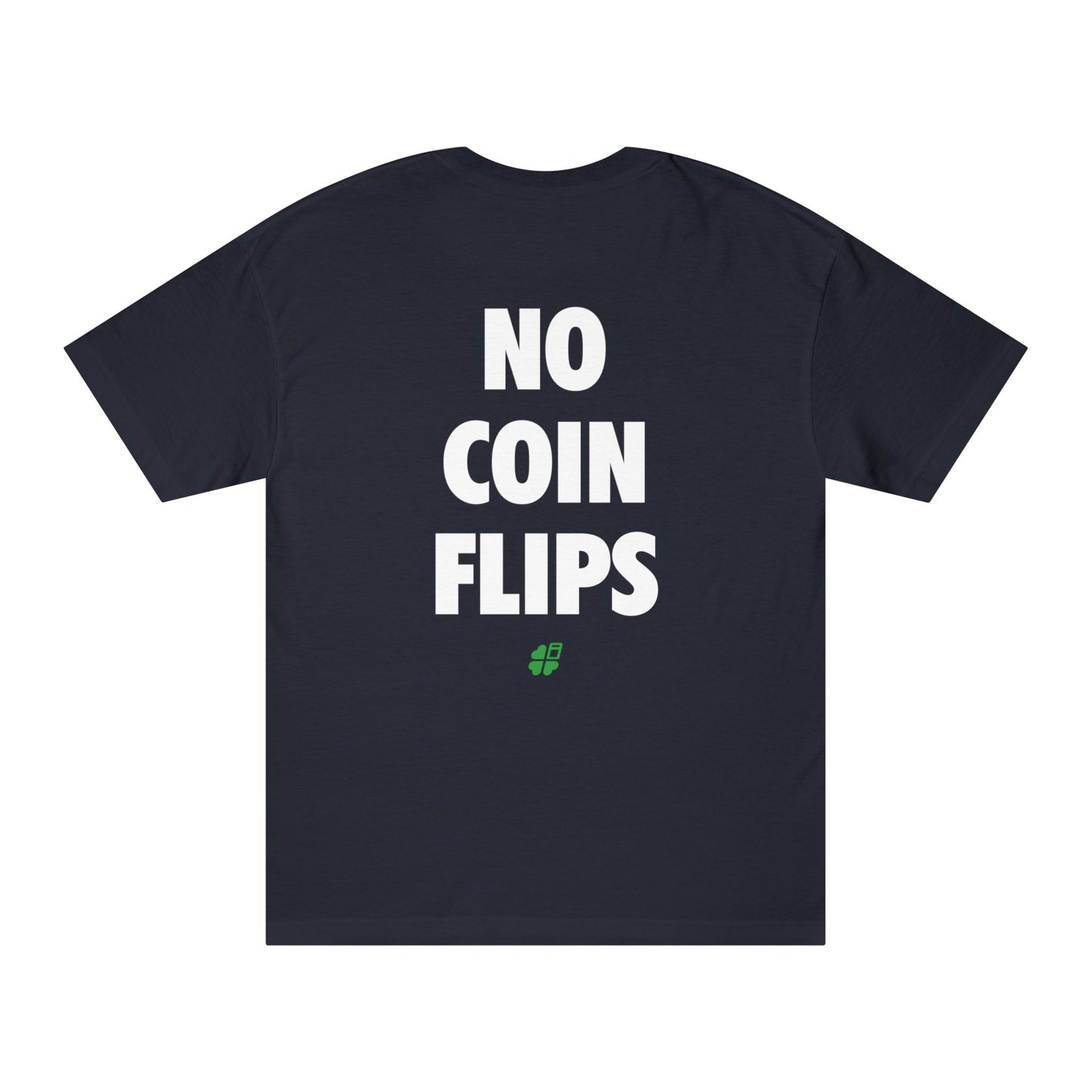 No Coin Flips Back Print Tee