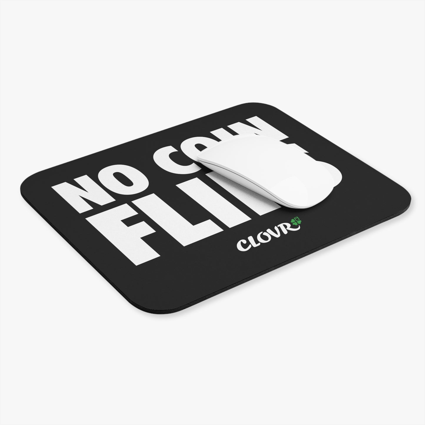 No Coin Flips Mouse Pad
