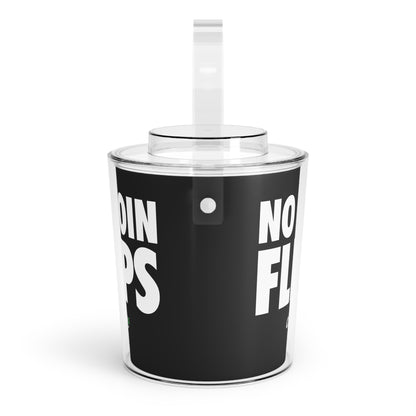 No Coin Flips Ice Bucket with Tongs