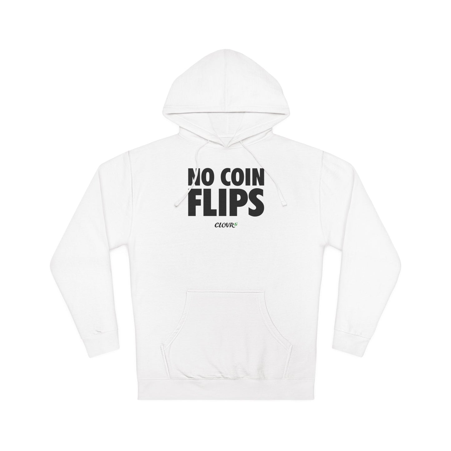 No Coin Flips Hoodie
