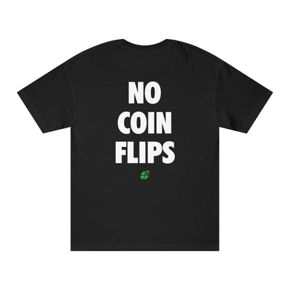No Coin Flips Back Print Tee