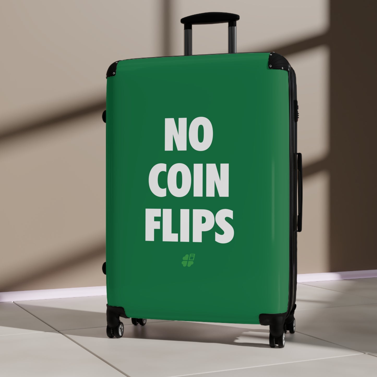 No Coin Flips Suitcase (3 Sizes)