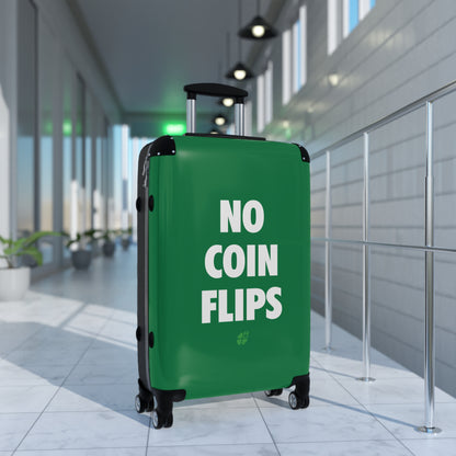 No Coin Flips Suitcase (3 Sizes)