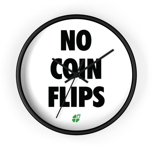 No Coin Flips Wall Clock