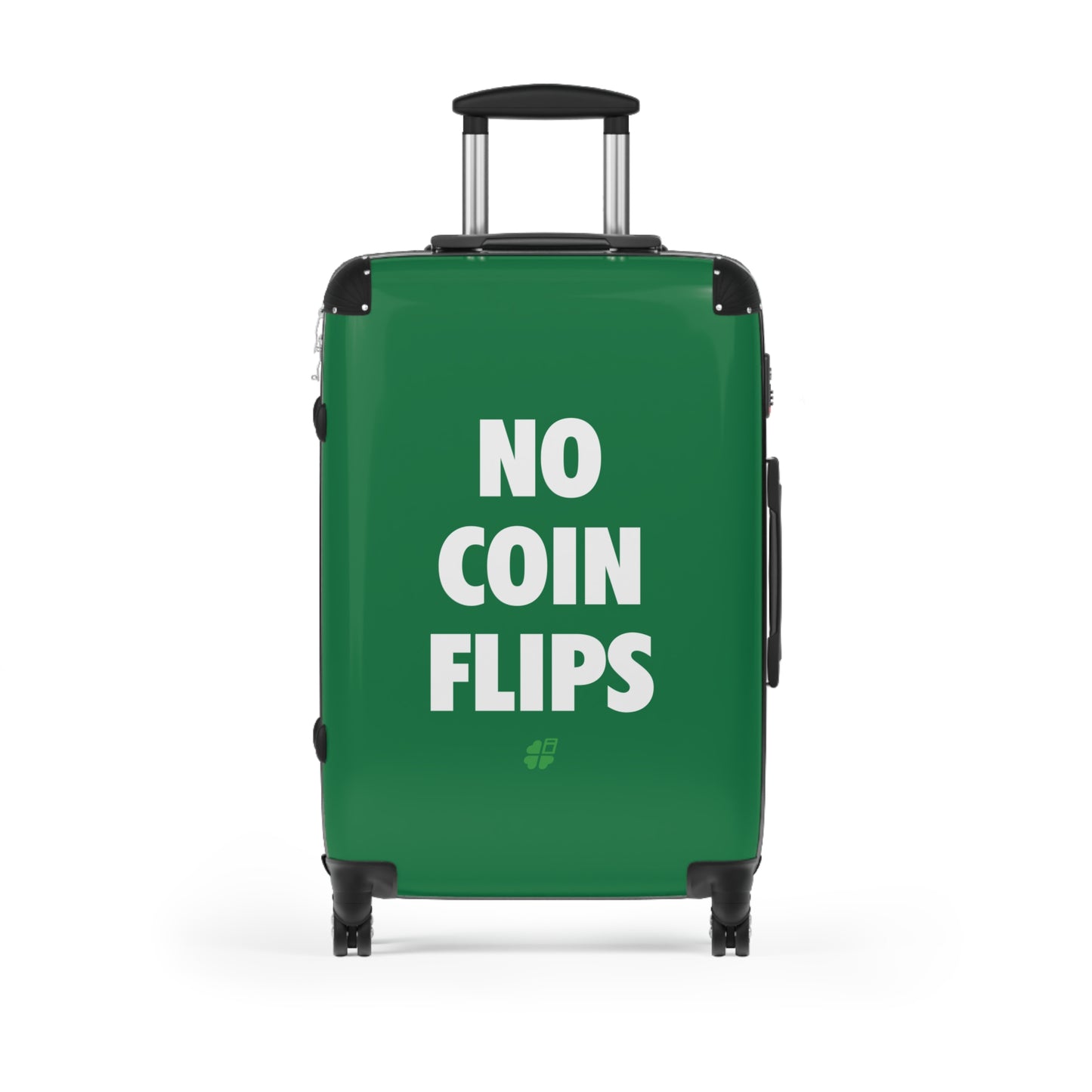 No Coin Flips Suitcase (3 Sizes)